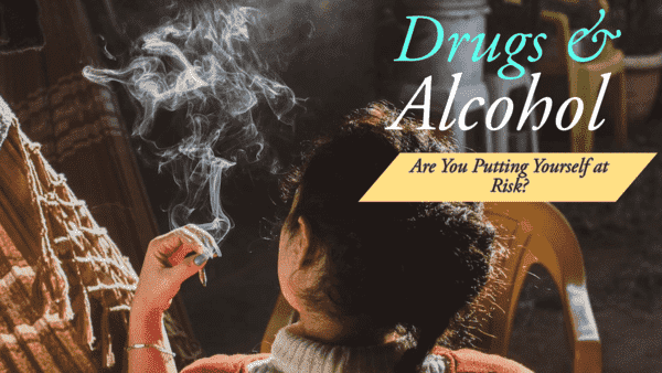 Drugs and Alcohol 
